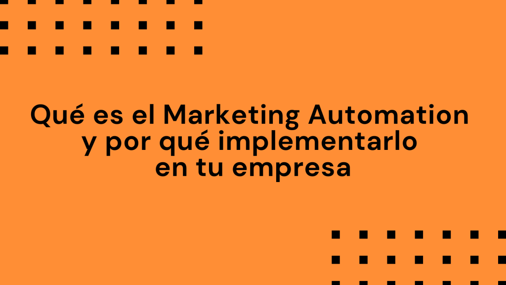 Qué es el Marketing Automation